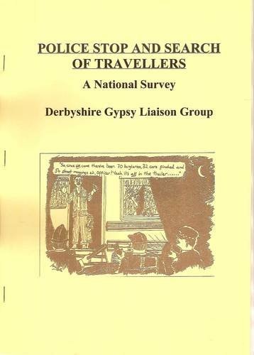 Police Stop and Search of Travellers A National Survey