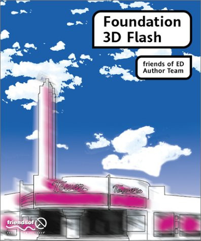 Foundation 3d Flash: With Amorphium Pro and Swift3D