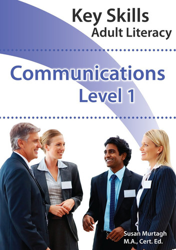 Key Skills Communications Level 1: Level 1: Adult Literacy
