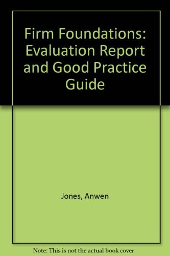 Firm Foundations An Evaluation of the Shelter Homeless to Home Service
