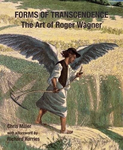 Forms of Transcendence The Art of Roger Wagner