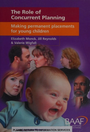 The Role of Concurrent Planning Making Permanent Placements for Young Children