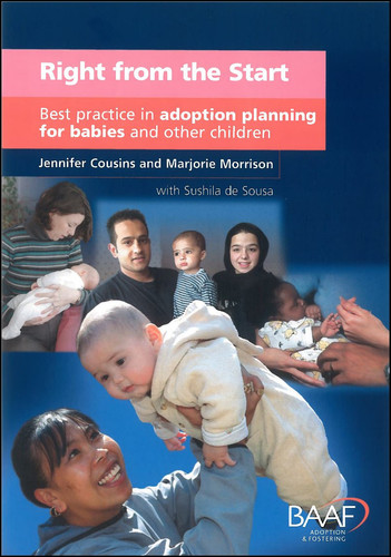 Right from the Start Best Practice in Adoption Planning for Babies and Other Children