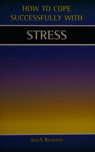 How to Cope Successfully with Stress