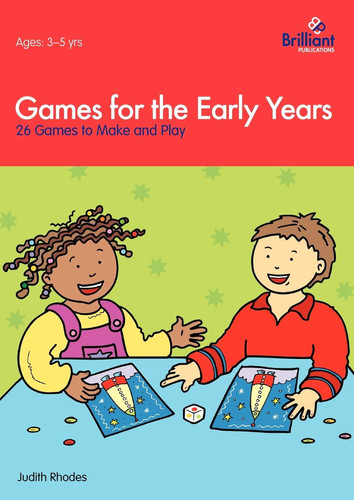 Games for the Early Years 26 Games to Make and Play