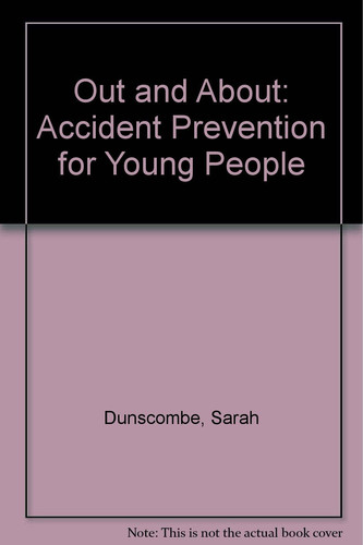 Out and About - Accident Prevention for Young People