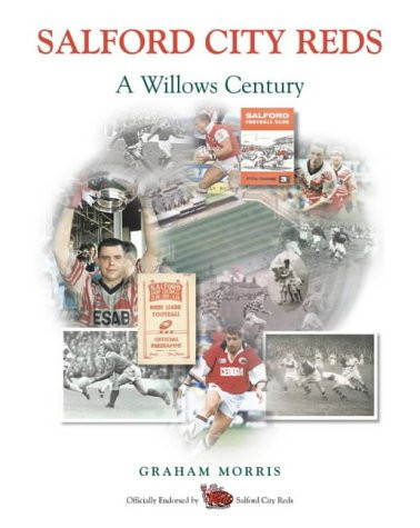 Salford City Reds 100 Years at the Willows
