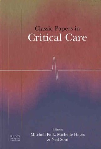 Classic Papers in Critical Care