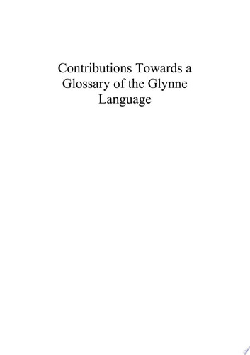 Contribution Towards a Glossary of the Glynne Language