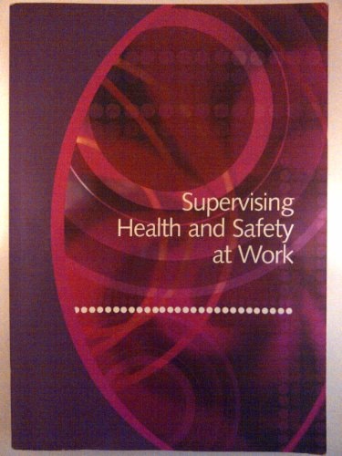 Supervising Health and Safety at Work