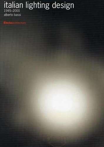 Italian Lighting Design 1945-2000