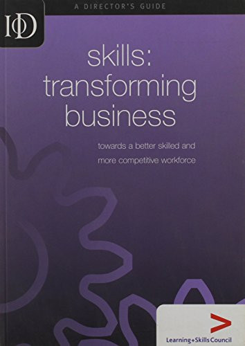 Skills Transforming Business Toward's a Better Skilled and More Competitive Workforce