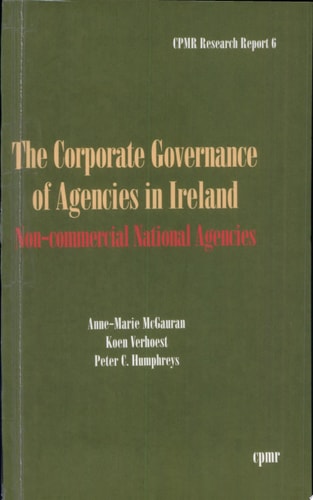 The Corporate Governance of Agencies in Ireland Non-commercial National Agencies