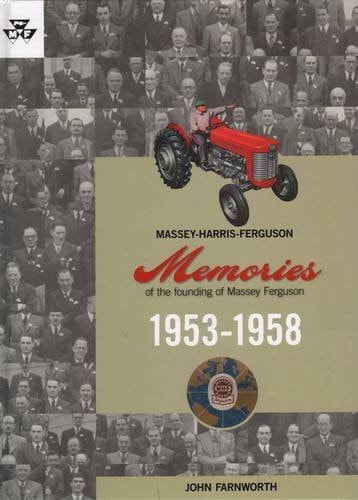 Memories of the Founding of Massey Ferguson, 1953-1958