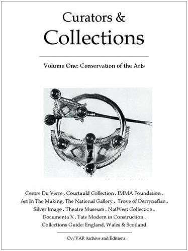 Curators & Collections Conservation of the Arts