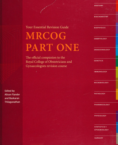 MRCOG Your Essential Revision Guide - The Official Companion to the Royal College of Obstetricians and Gynaecologists Revision Course