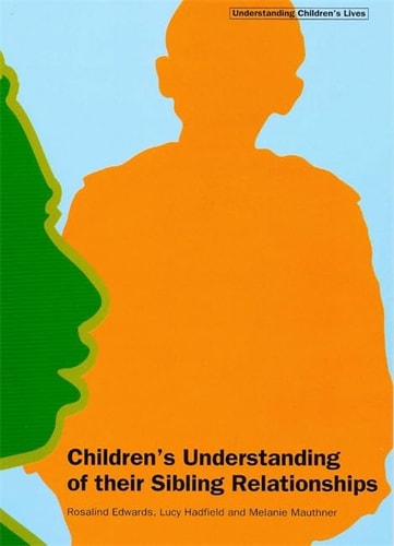 Children's Understanding of Their Sibling Relationships