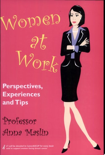 Women at Work Perspectives, Experiences and Tips