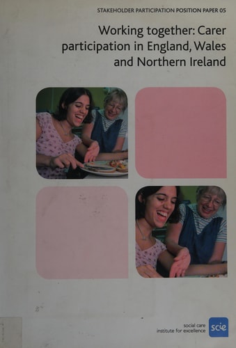 Working Together Carer Participation in England, Wales and Northern Ireland