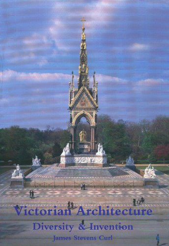 Victorian Architecture: Diversity and Invention
