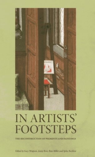 In Artists' Footsteps The Reconstruction of Pigments and Paintings