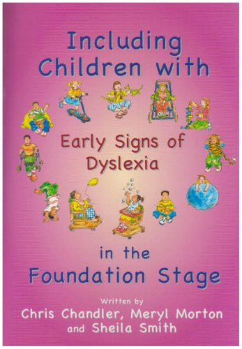 Including Children with Early Signs of Dyslexia In the Foundation Stage