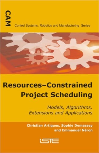 Resources-Constrained Project Scheduling Models, Algorithms, Extensions and Applications