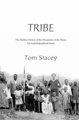 Tribe Hidden History of the Mountains of the Moon