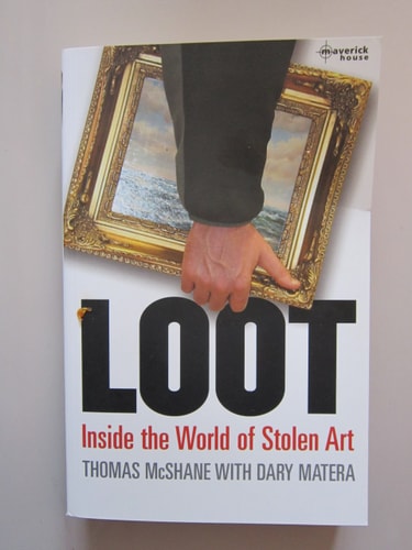 Loot Inside the World of Stolen Art