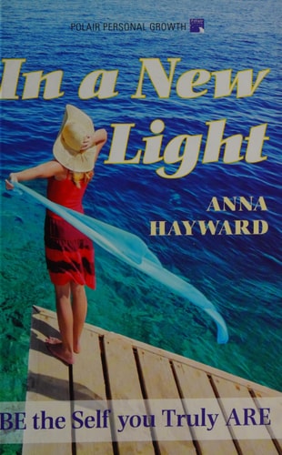 In a New Light Be the Self You Truly Are