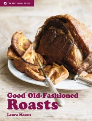 Good Old-fashioned Roasts