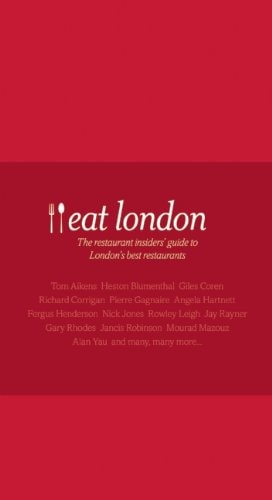 A Hedonist's Guide to Eat London