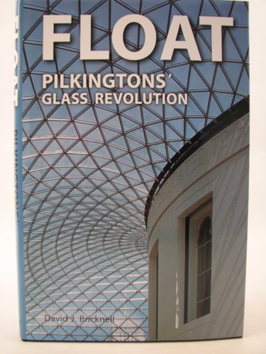Float Pilkingtons' Glass Revolution