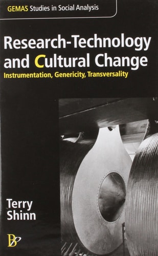 Research-technology and Cultural Change Instrumentation, Genericity, Transversality