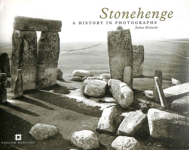 Stonehenge A History in Photographs