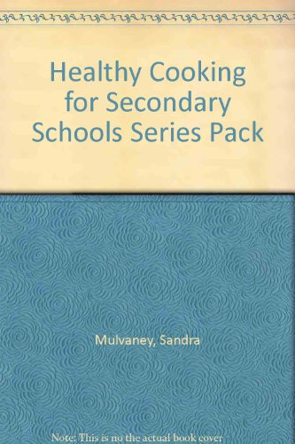 Healthy Cooking for Secondary Schools Series Pack