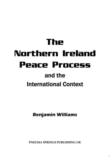 The Northern Ireland Peace Process and the International Context