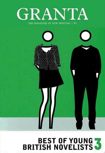 Granta 81 Best Of Young British Novelists 3