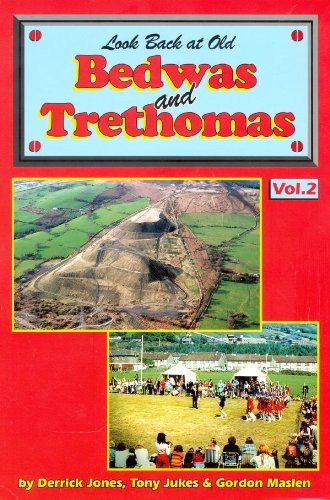 Look Back at Old Bedwas and Trethomas