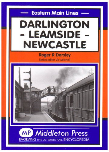 Eastern Main Lines Darlington, Leamside, Newcastle