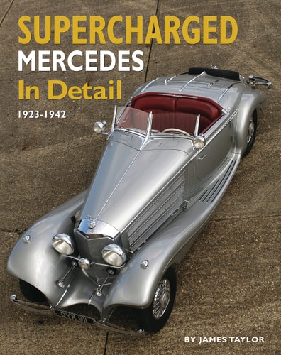 Supercharged Mercedes In Detail 1923 - 1942