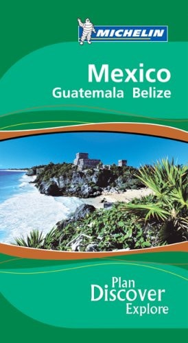 Mexico Guatemala Belize 2007