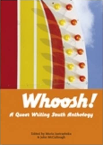 Whoosh!: A Queer Writing South Anthology