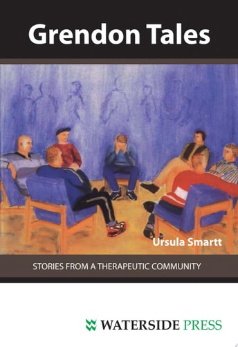 Grendon Tales Stories from a Therapeutic Community