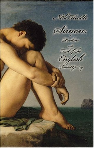 Simon A Decline and Fall of the English Landed Gentry