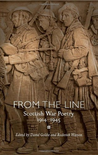From the Line Scottish War Poetry 1914-1945