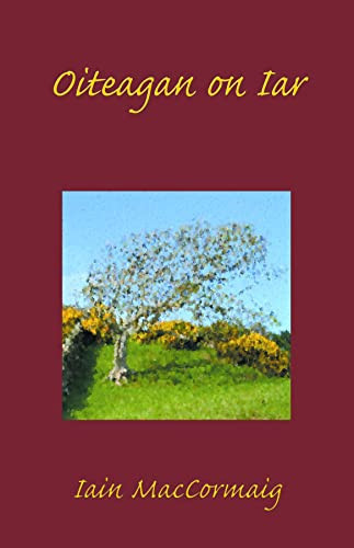 Oiteagan on Iar (Scots Gaelic Edition)