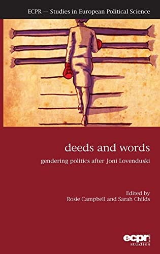 Deeds and Words Gendering Politics After Joni Lovenduski