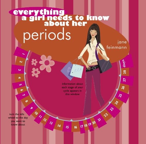Everything a Girl Needs to Know about Her Periods