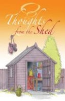 Thoughts from the Shed